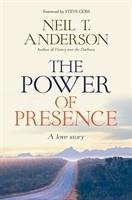 The Power of Presence - Anderson, Neil T