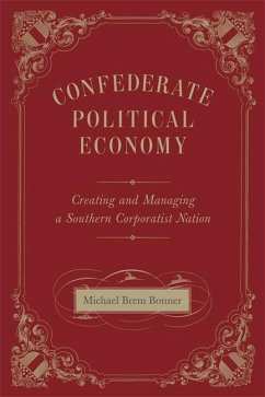 Confederate Political Economy - Bonner, Michael Brem