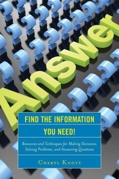 Find the Information You Need! - Knott, Cheryl