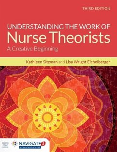 Understanding the Work of Nurse Theorists - Sitzman, Kathleen; Wright Eichelberger, Lisa