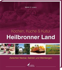 Heilbronner Land - Kochen, Küche & Kultur - Lorenz, Martin H.