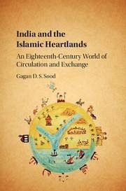 India and the Islamic Heartlands - Sood, Gagan D S