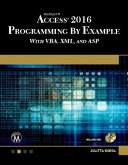 Microsoft Access 2016 Programming by Example: With Vba, XML, and ASP