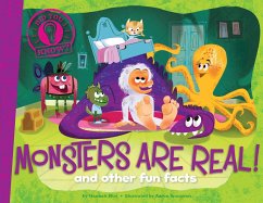 Monsters Are Real!: And Other Fun Facts - Eliot, Hannah