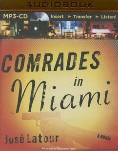 Comrades in Miami - Latour, Jose