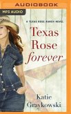 Texas Rose Forever