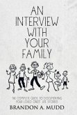 An Interview with Your Family