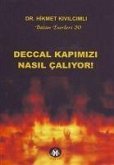 Deccal Kapimizi Nasil Caliyor