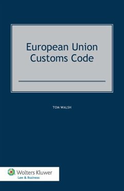 European Union Customs Code - Walsh, Tom