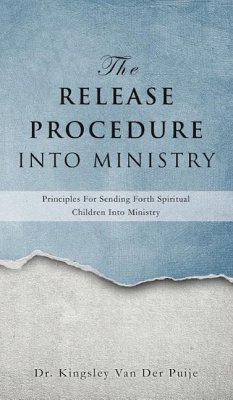 The Release Procedure Into Ministry - Van Der Puije, Dr Kingsley