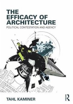 The Efficacy of Architecture - Kaminer, Tahl (University of Edinburgh, UK)