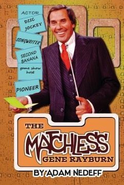 The Matchless Gene Rayburn - Nedeff, Adam