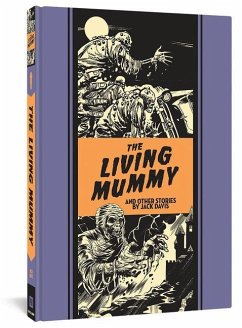 The Living Mummy and Other Stories - Davis, Jack; Feldstein, Al