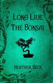 Long Live The Bonsai (The Horror Diaries, #23) (eBook, ePUB)