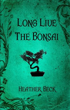 Cover Long Live The Bonsai (The Horror Diaries, #23) (eBook, ePUB)