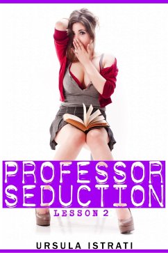 Cover Professor Seduction: Lesson 2 (eBook, ePUB)