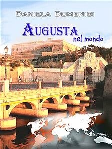 Augusta nel mondo (eBook, ePUB) - Domenici, Daniela