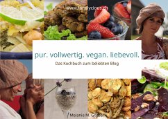 pur. vollwertig. vegan. liebevoll. (eBook, ePUB)