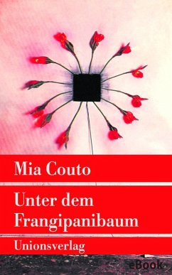 Unter dem Frangipanibaum (eBook, ePUB) - Couto, Mia