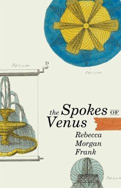 The Spokes of Venus - Frank, Rebecca Morgan