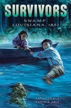 Swamp: Louisiana, 1851 - Duey, Kathleen; Bale, Karen A.
