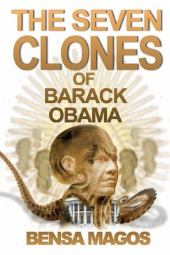 The Seven Clones of Barack Obama - Magos, Bensa