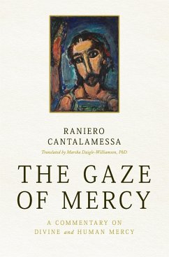 Gaze of Mercy - Cantalamessa, Raniero