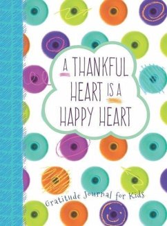 A Thankful Heart Is a Happy Heart - Paine, Crystal