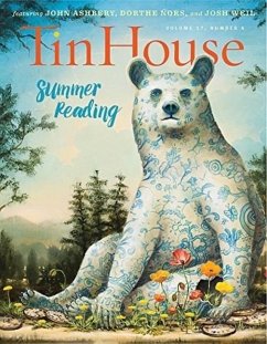 Tin House Magazine: Summer Reading 2016: Vol. 17, No. 4 - Ashbery, John; Nors, Dorthe; Weil, Josh