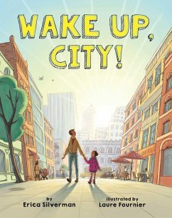 Wake Up, City! - Silverman, Erica