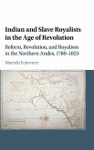 Indian and Slave Royalists in the Age of Revolution