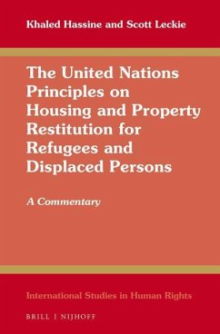 The United Nations Principles on Housing and Property Restitution for Refugees and Displaced Persons - Hassine, Khaled; Leckie, Scott