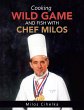 Cooking Wild Game and Fish with Chef... - Bild 1