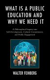 What Is a Public Education and Why We Need It What Is a Public Education and Why We Need It