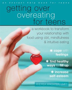 Getting Over Overeating for Teens - Wachter, Andrea