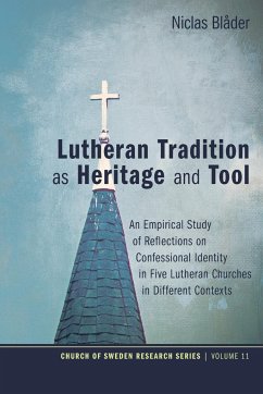 Lutheran Tradition as Heritage and Tool