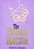 The Wounded Blossom
