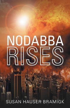 Nodabba Rises - Bramigk, Susan Hauser