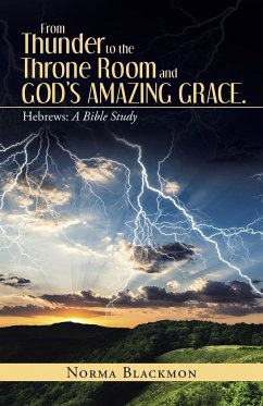 From Thunder to the Throne Room and God's Amazing Grace. - Blackmon, Norma