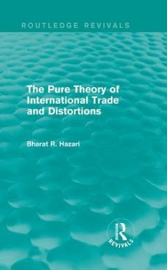 The Pure Theory of International Trade and Distortions (Routledge Revivals) - Hazari, Bharat