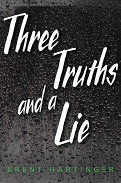 Three Truths and a Lie - Hartinger, Brent