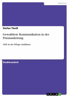 Gewaltfreie Kommunikation in der Praxisanleitung (eBook, ePUB) - Theiß, Stefan