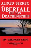 Überfall auf das Drachenschiff (eBook, ePUB)