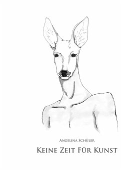 Keine Zeit für Kunst (eBook, ePUB) - Schüler, Angelina