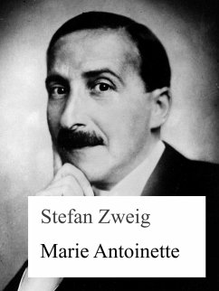 Marie Antoinette (eBook, ePUB) - Zweig, Stefan