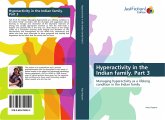 Hyperactivity in the Indian family. Part 3 Hyperactivity in the Indian family. Part 3