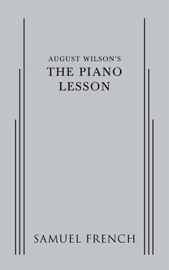 August Wilson's The Piano Lesson - Wilson, August