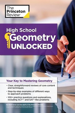 High School Geometry Unlocked - The Princeton Review; Torres, Heidi