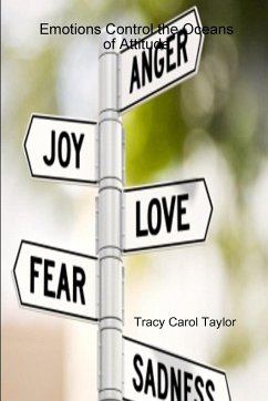 Emotions Control the Oceans of Attitude Book1 - Taylor, Tracy Carol