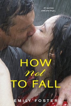 How Not to Fall - Foster, Emily